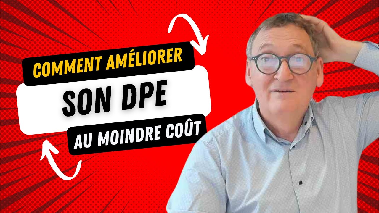 Améliorer son DPE à moindre coût.