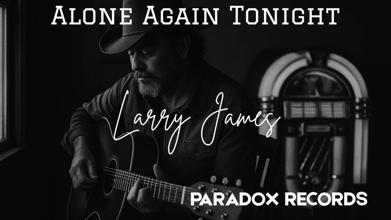 Alone Again Tonight 💔 New Single by Larry James 