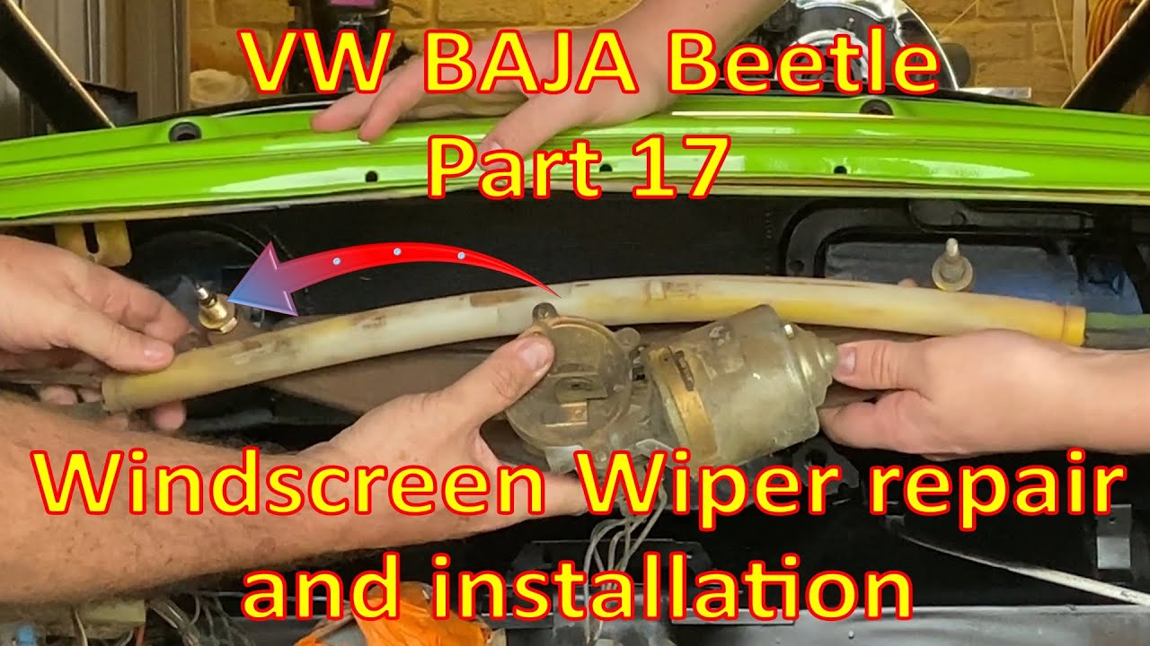 VW Baja Beetle Part 17 - Repairing and installing the windscreen wipers