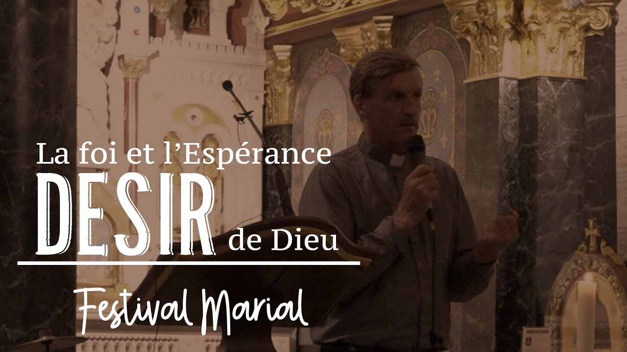 La foi et l'espérance désir de Dieu - P. René Luc - FMI 2019