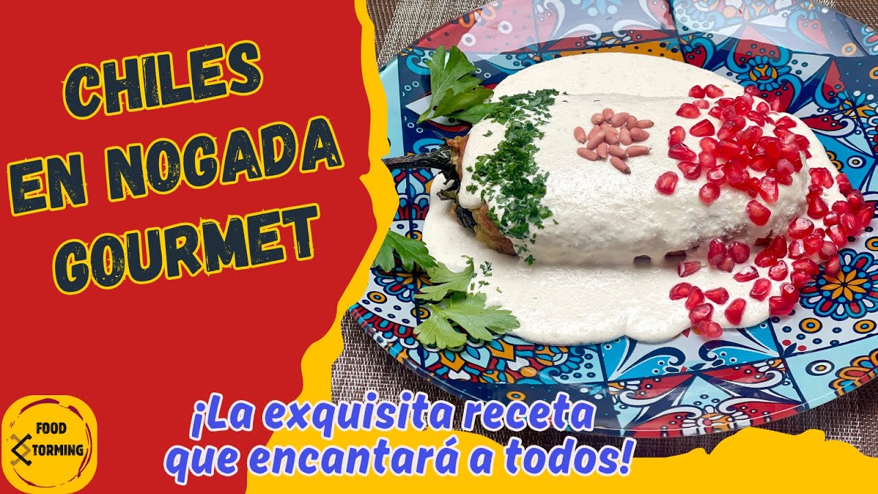 CHILES en NOGADA GOURMET: receta paso a paso, tips y consejos