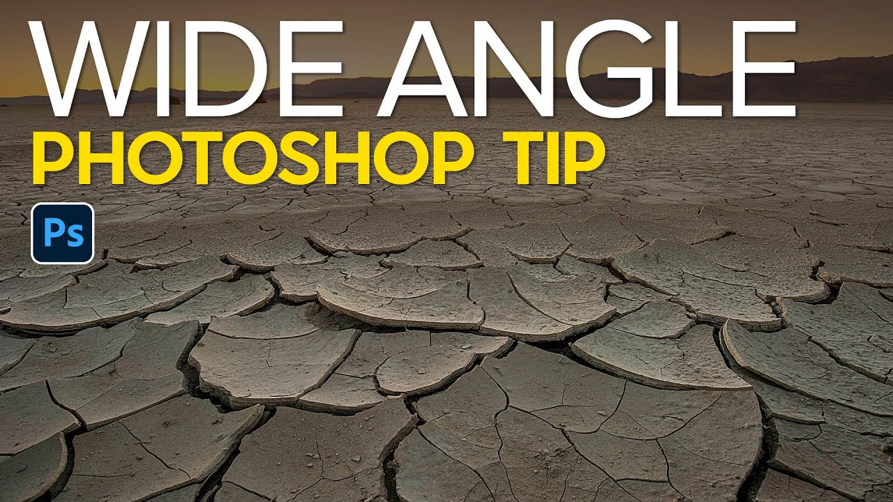 Wide Angle Photoshop Tips
