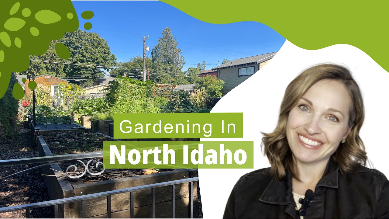Что нужно знать о садоводстве в Северном Айдахо