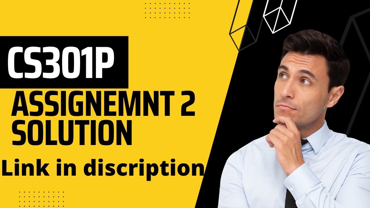 cs301p assignment solution spring 2022|link of solution in Comment section