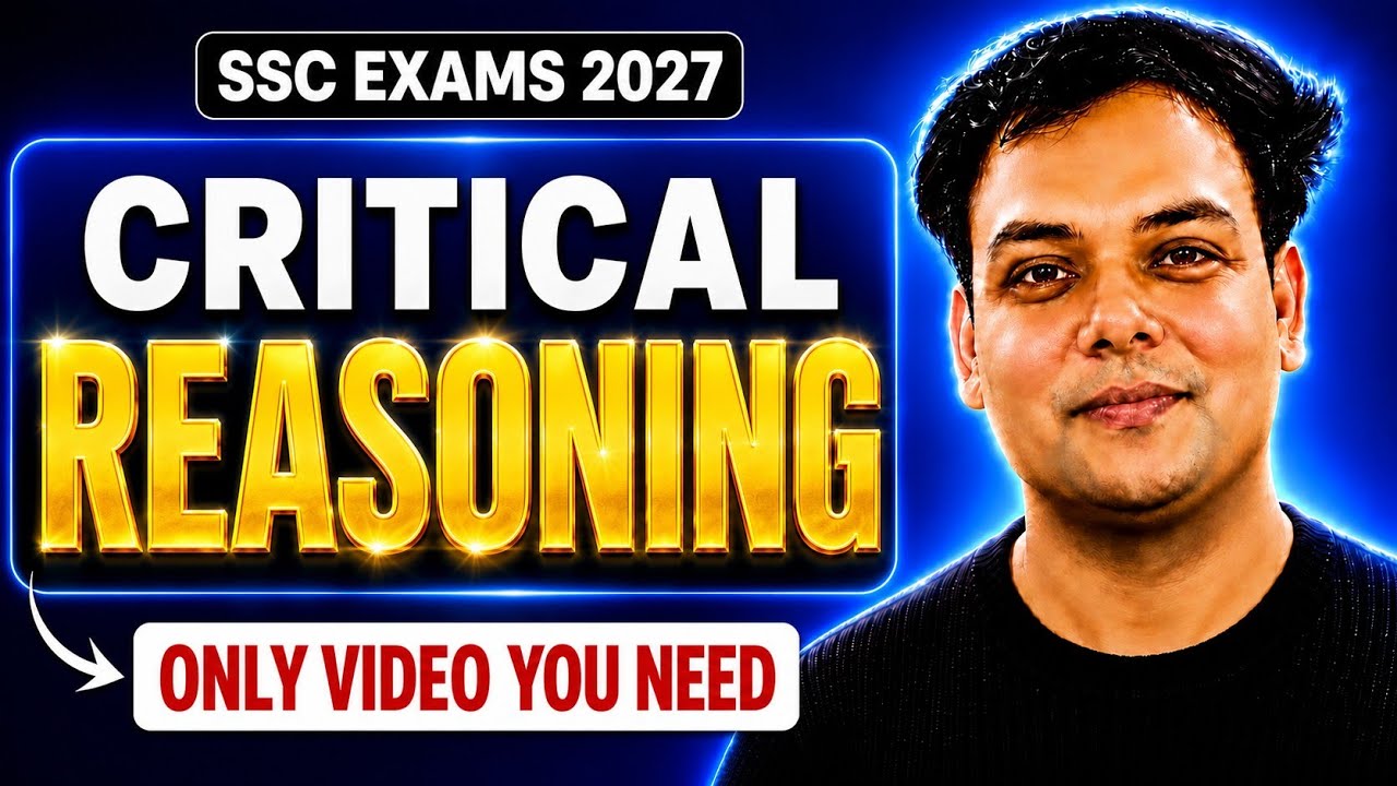 CRITICAL REASONING ONE SHOT 🔥 | ONLY VIDEO YOU NEED | SSC EXAMS 2027 | Maths Maestro