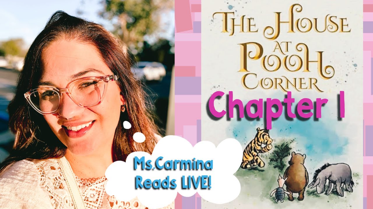 The House At Pooh Corner 🧸 Intro & Chapter 1| Ms.Carmina Reads Live!