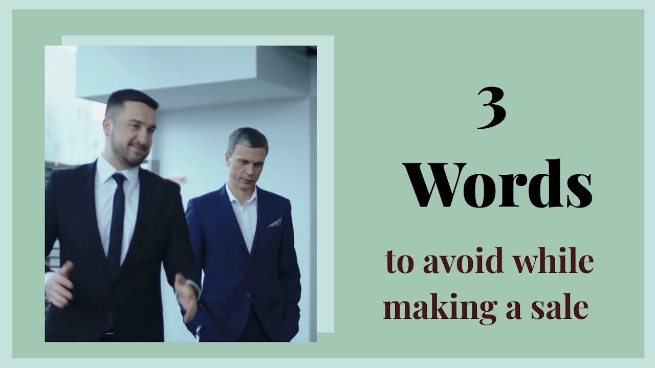 Words to avoid and say while making a sale | Sales Excellence Video | Ashish Parnani TRAINING