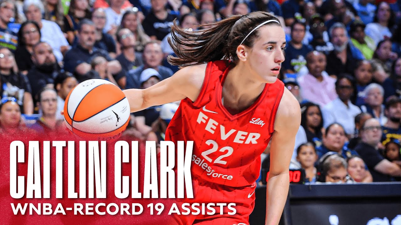 Caitlin Clark Sets WNBA Single-Game Record with 19 Assists at Dallas Wings | Indiana Fever