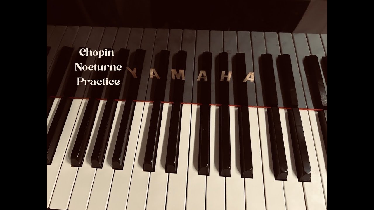 Chopin Nocturne Practice Streaming