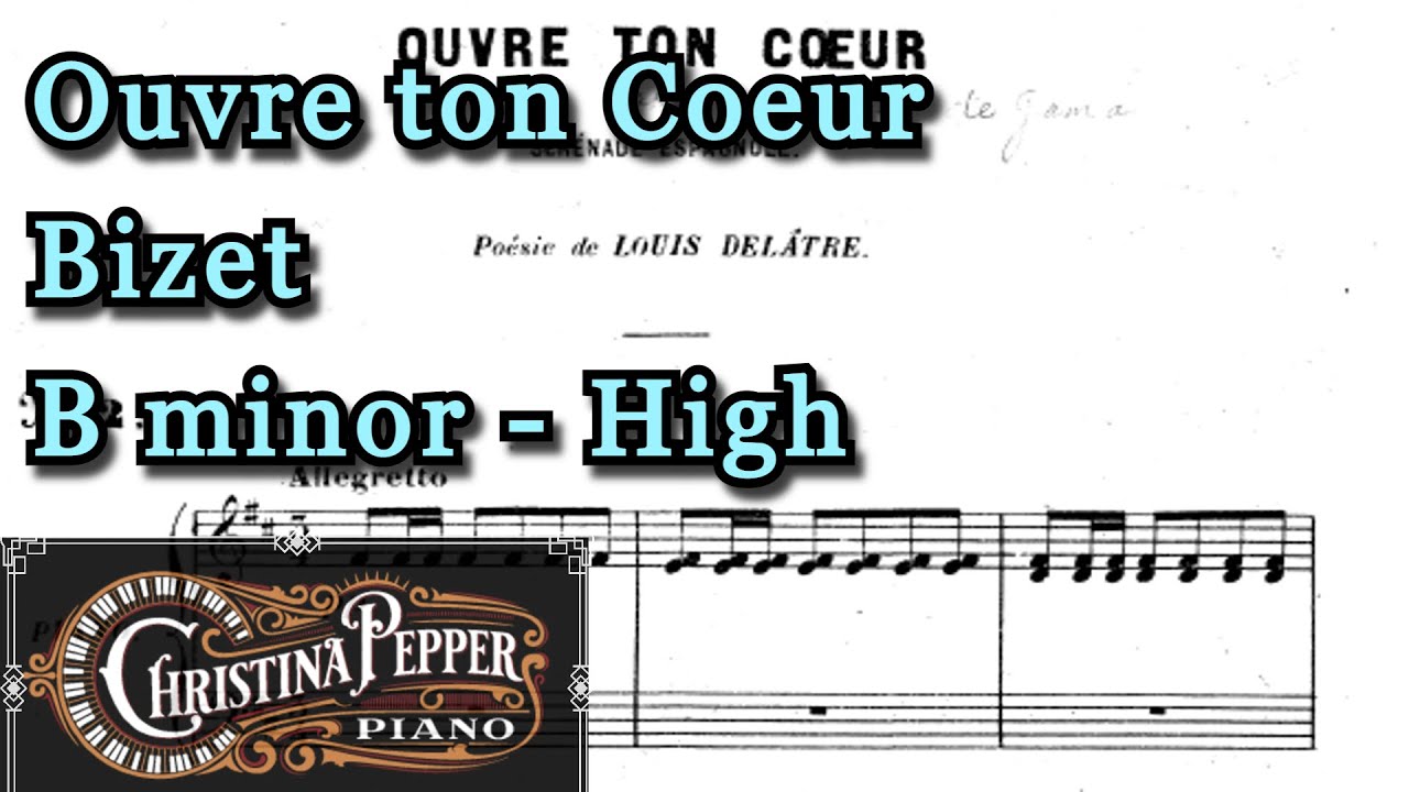 Ouvre ton coeur B minor Piano Accompaniment Bizet Karaoke High Voice