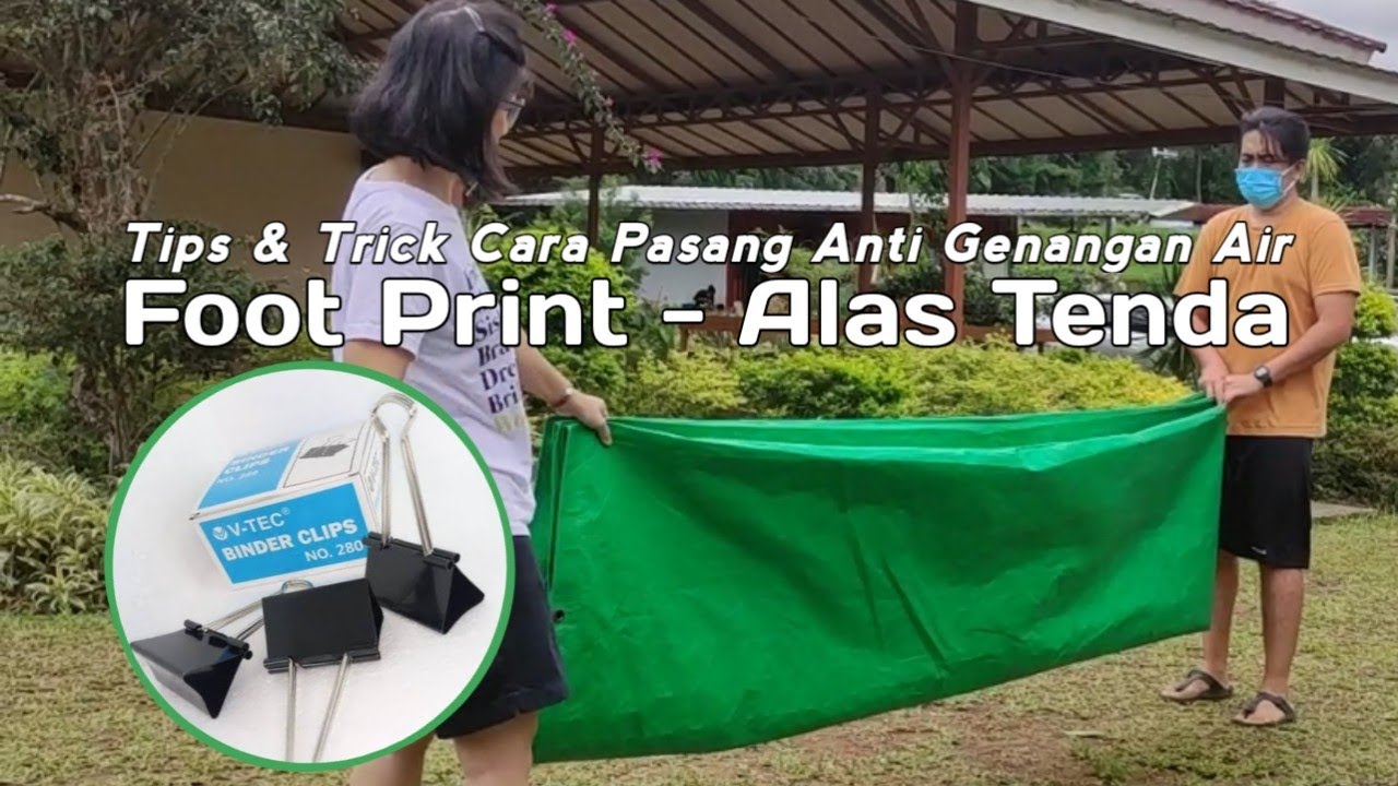 Tips & Trick Pasang Alas Tenda Camping Anti Genangan Air Saat Hujan || Foot Print Setup
