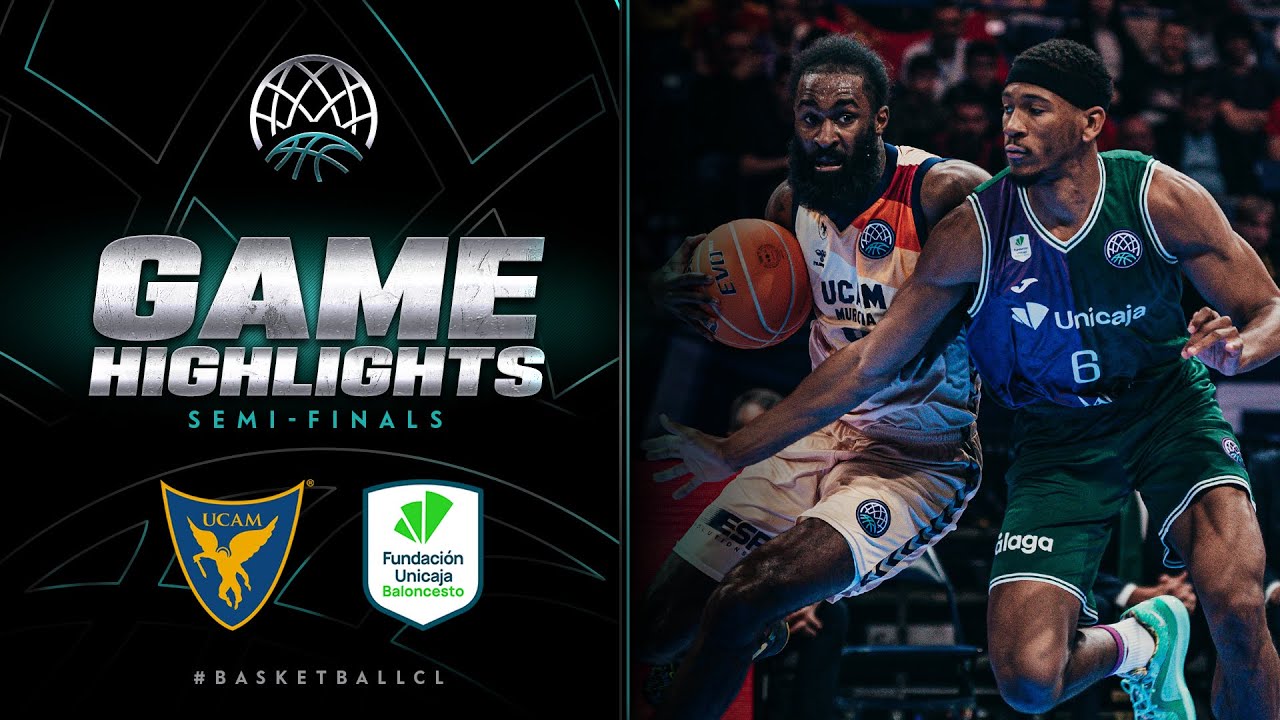 Semi-Finals: UCAM Murcia v Unicaja | Highlights | #BasketballCL 2023-24