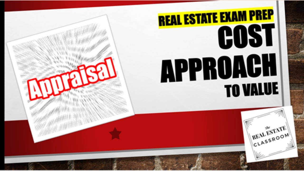 Cost Approach Real Estate | Real Estate Exam Prep Videos