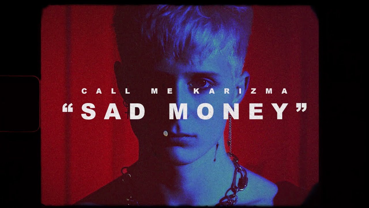 Call Me Karizma - Sad Money [Official Audio Stream]