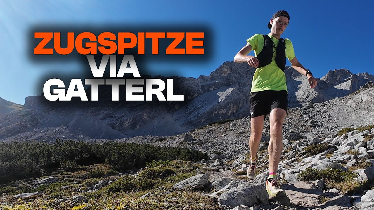 Zugspitze per Trailrun – 2.962m, Gatterl & pure Ausdauer!
