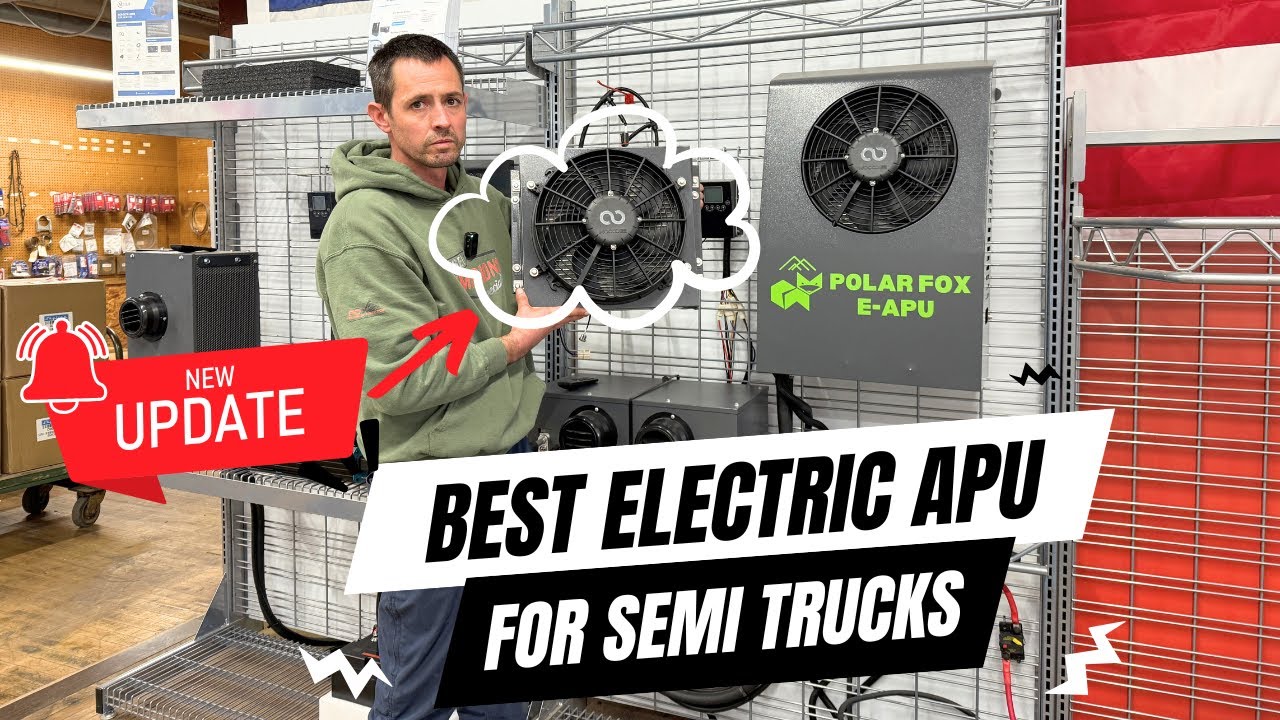 Best Electric APU for Semi Trucks - Polar Fox E-APU (Upgraded)
