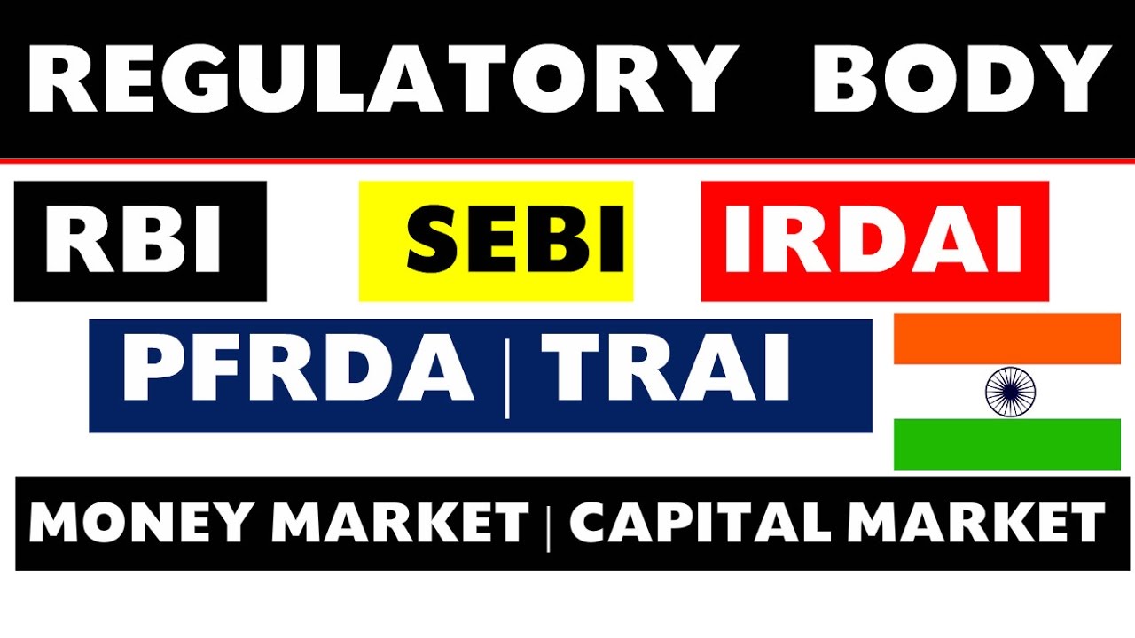 Regulatory BODY in India (RBI , SEBI , IRDAI , PFRDA , etc) for All Govt Exams