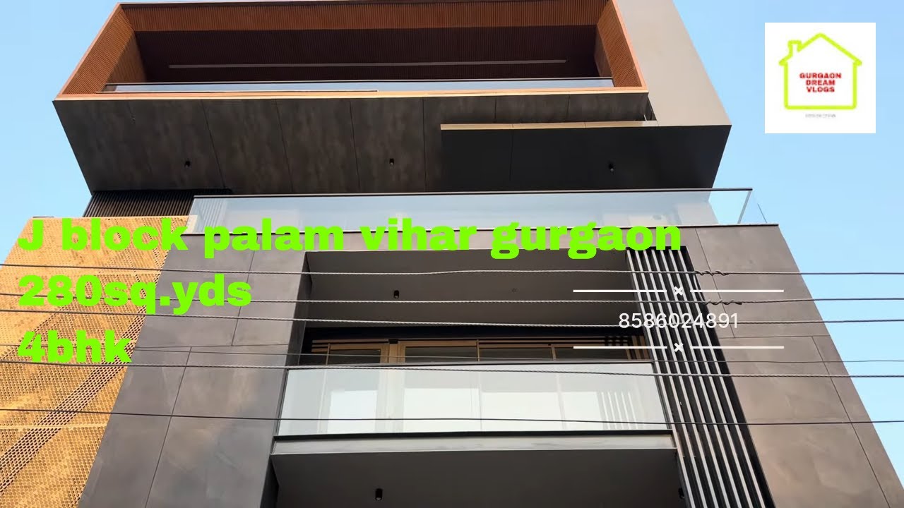J block palam vihar Gurgaon || 280sq.yds || 4bhk || Gurgaon dream vlogs