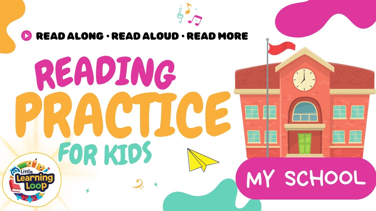 My School | Reading Practice for Kids | English Reading for Grade 1 & 2 Students