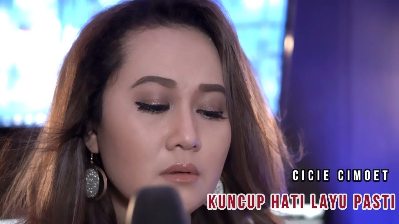 Kuncup Hati Layu Pasti - Dian Piesesha (Cover by Cicie Cimoet) #lagusedih  #coverlagu #ikhlas #melow