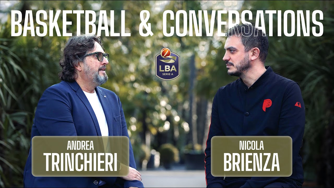 Basketball & Conversations: Andrea Trinchieri e Nicola Brienza