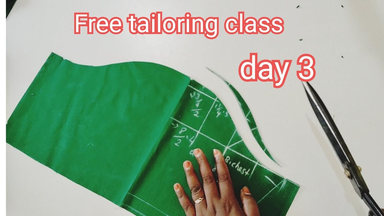 day 3 tailoring class, blouse cutting and stitching video,