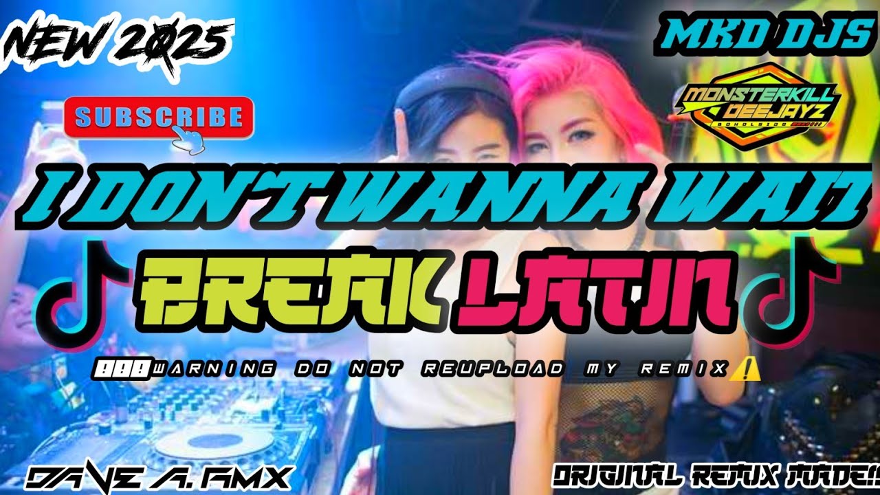 NEW 💥 I DON'T WANNA WAIT X DISCO BREAKLATIN 2025 | DJ DAVE A. RMX