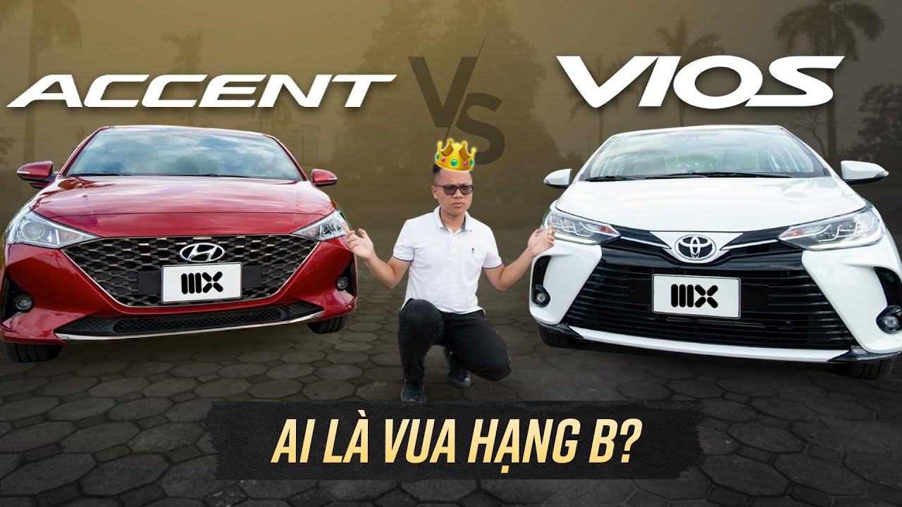 Toyota Vios đấu TRỰC DIỆN Hyundai Accent: Tìm giá trị cốt lõi tầm giá hơn 530 triệu