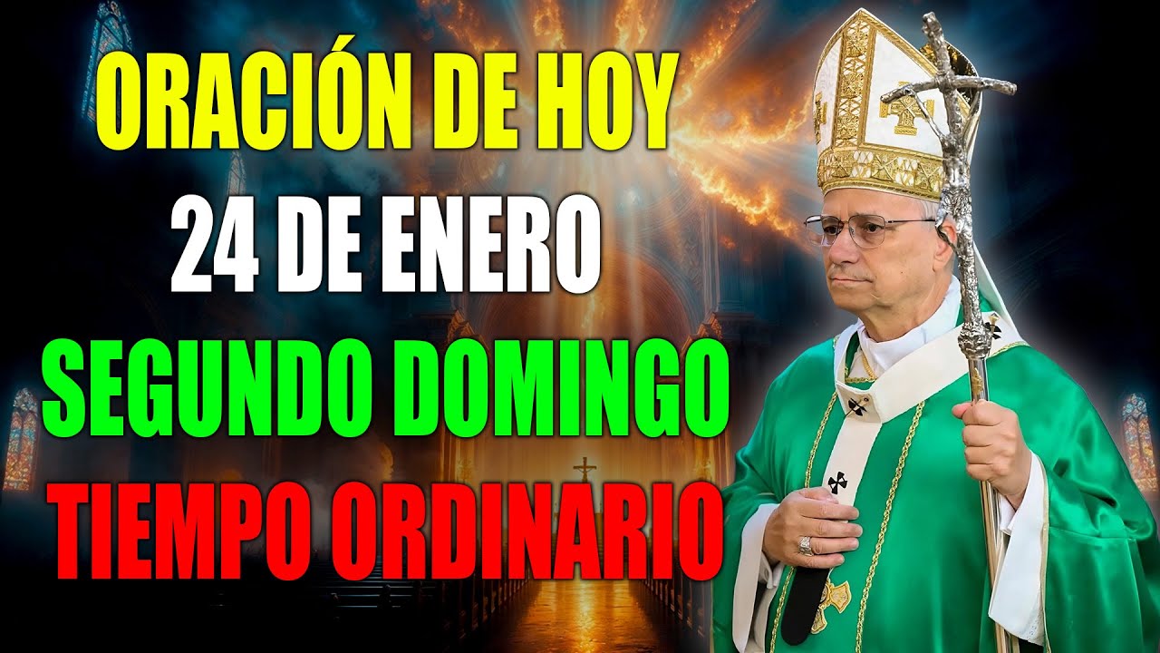 No ignores esta oración del 22 de enero, Segundo Domingo del Tiempo Ordinario – Papa León XIV