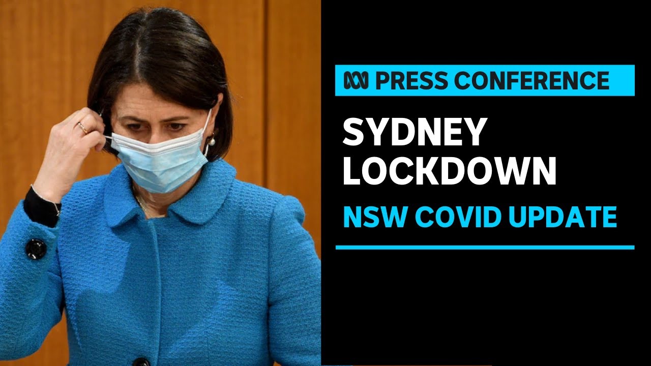IN FULL: Lockdown announced for four Sydney LGAs, restrictions extended | ABC News
