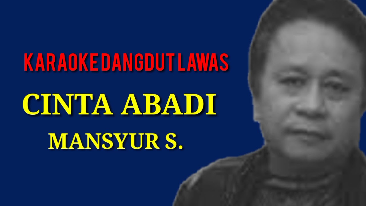 KARAOKE DANGDUT LAWAS//CINTA ABADI//MANSYUR S.
