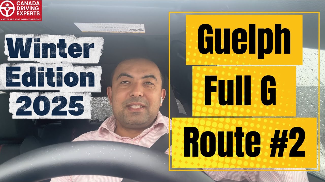 Guelph Full G Road Test Route #2 – Winter Edition2025