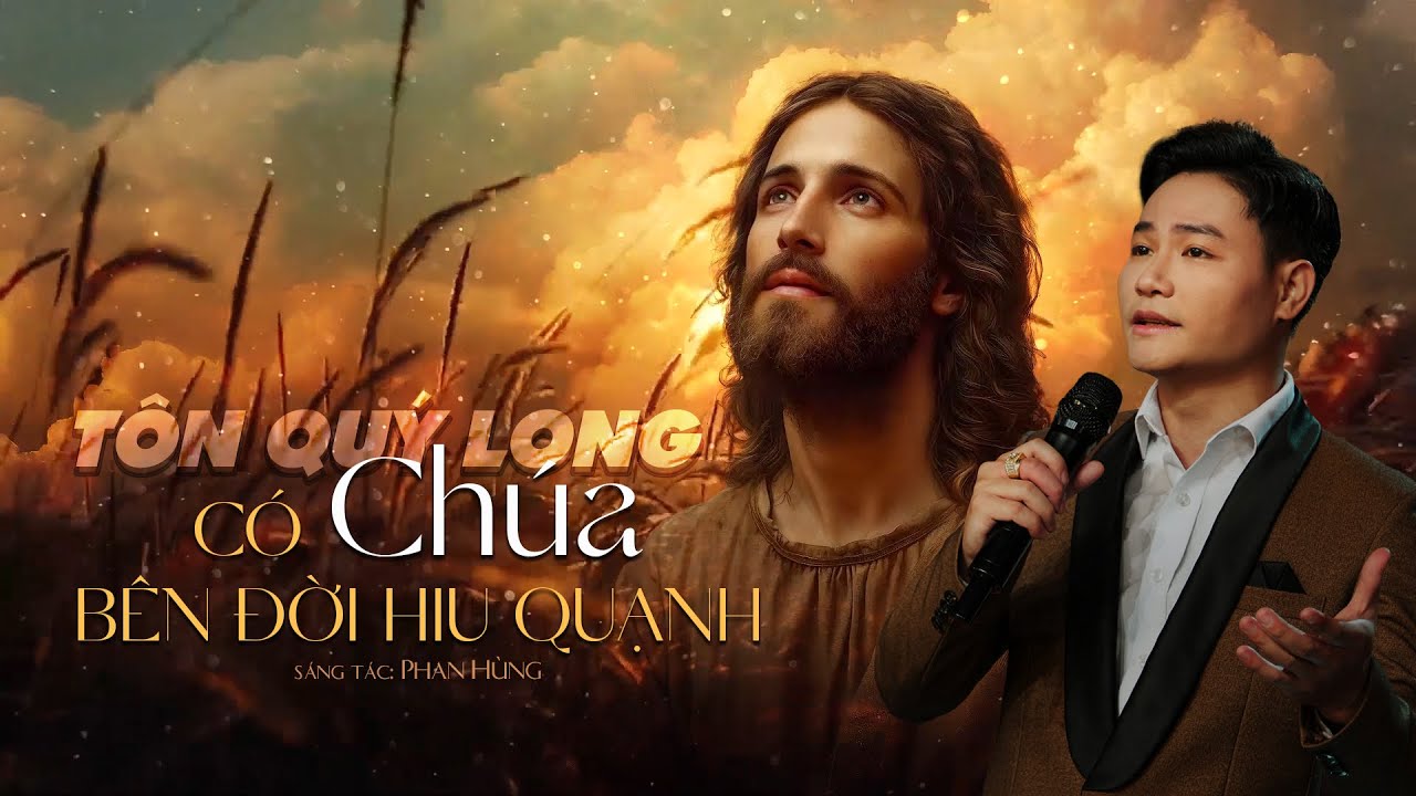 Có Chúa Bên Đời Hiu Quạnh (Sáng tác: Phan Hùng) - Tôn Quý Long | Thánh Ca 2025 (Official 4K MV)