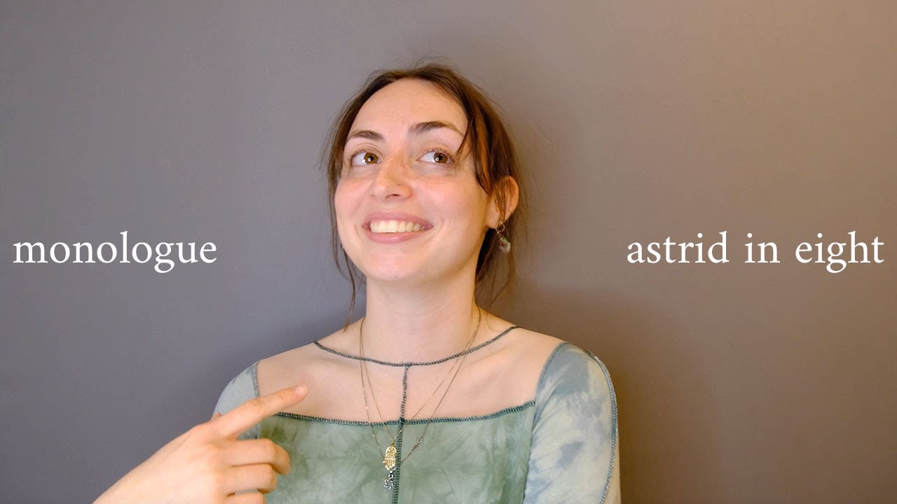 Monologue | Astrid in Eight by Ella Hickson