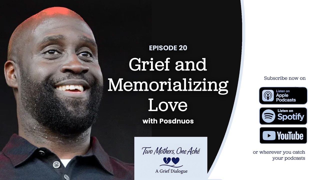 Grief and Memorializing Love with special guest Posdnuos
