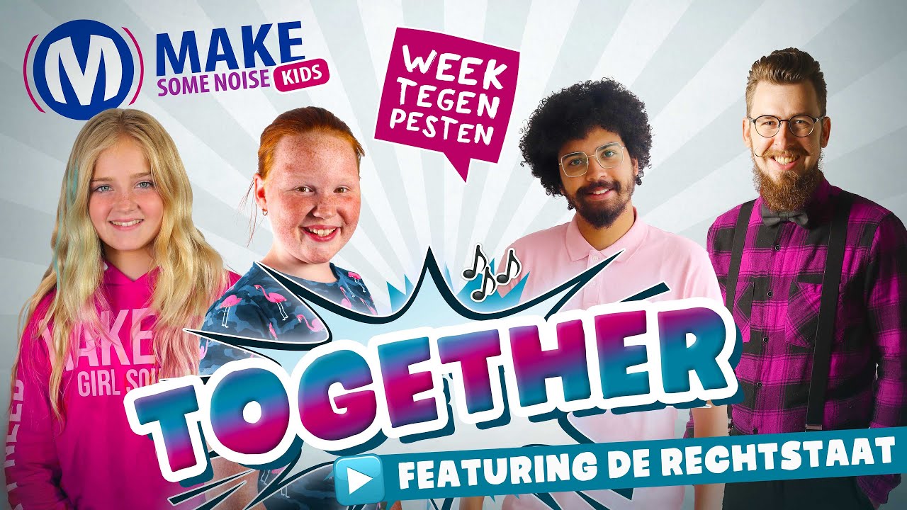 TOGETHER / Officiële videoclip / Week Tegen Pesten / ft. De Rechtstaat