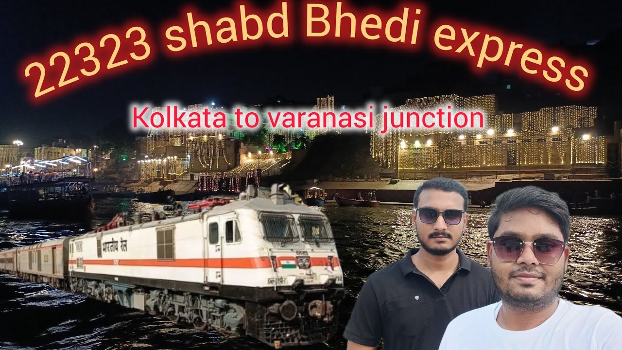 22323 Shabd Bhedi Express || kolkata to varanasi junction || Train journey || 2AC #2025 
