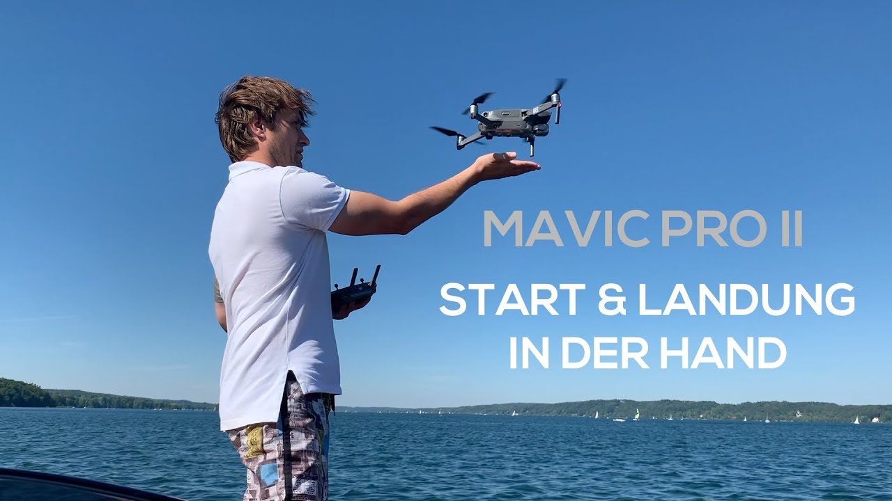 DJI Mavic 2 Pro - Auf dem Boot aus der Hand starten und landen - Adrenalin pur!