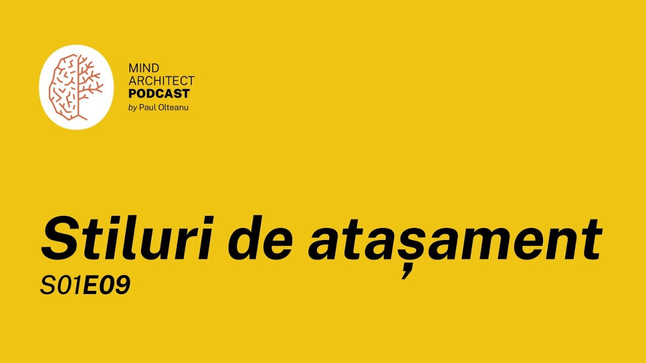 S01 Ep09 - Ce au în comun James Bond și Dr. House și de ce relațiile din copilărie contează enorm