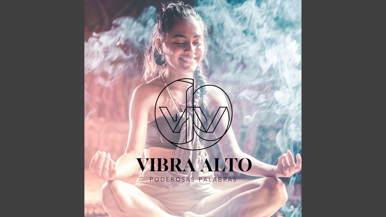 Vibra Alto: Cánticos Poderosos para Elevar tu Energía y Transformar tu Vida