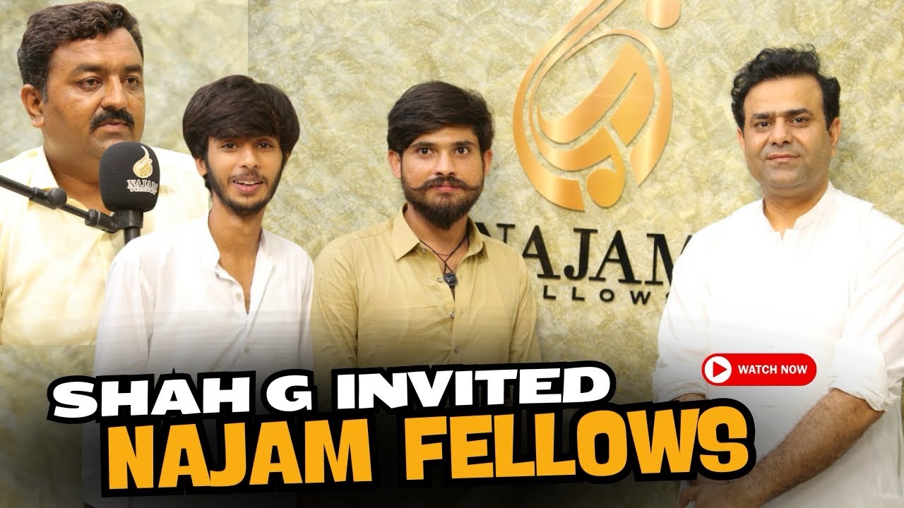 A Fun and Insightful Talk with NAJAM FELLOW-Hosted by Shah G || Ducky bhai k shipu mill gya 😝