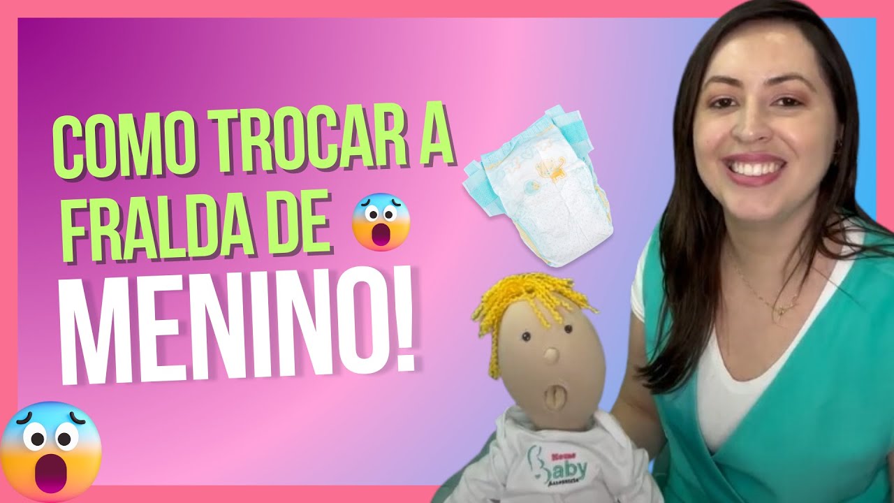 TROCA DE FRALDA DE MENINO: SEGREDOS PARA UMA TAREFA DESCOMPLICADA | HOME BABY ASSESSORIA
