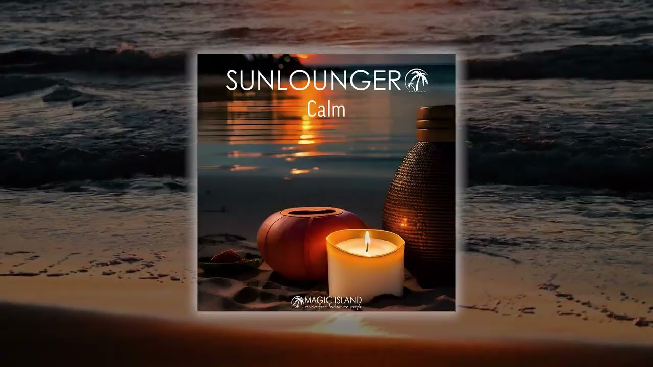 Sunlounger - Calm (Club Mix)