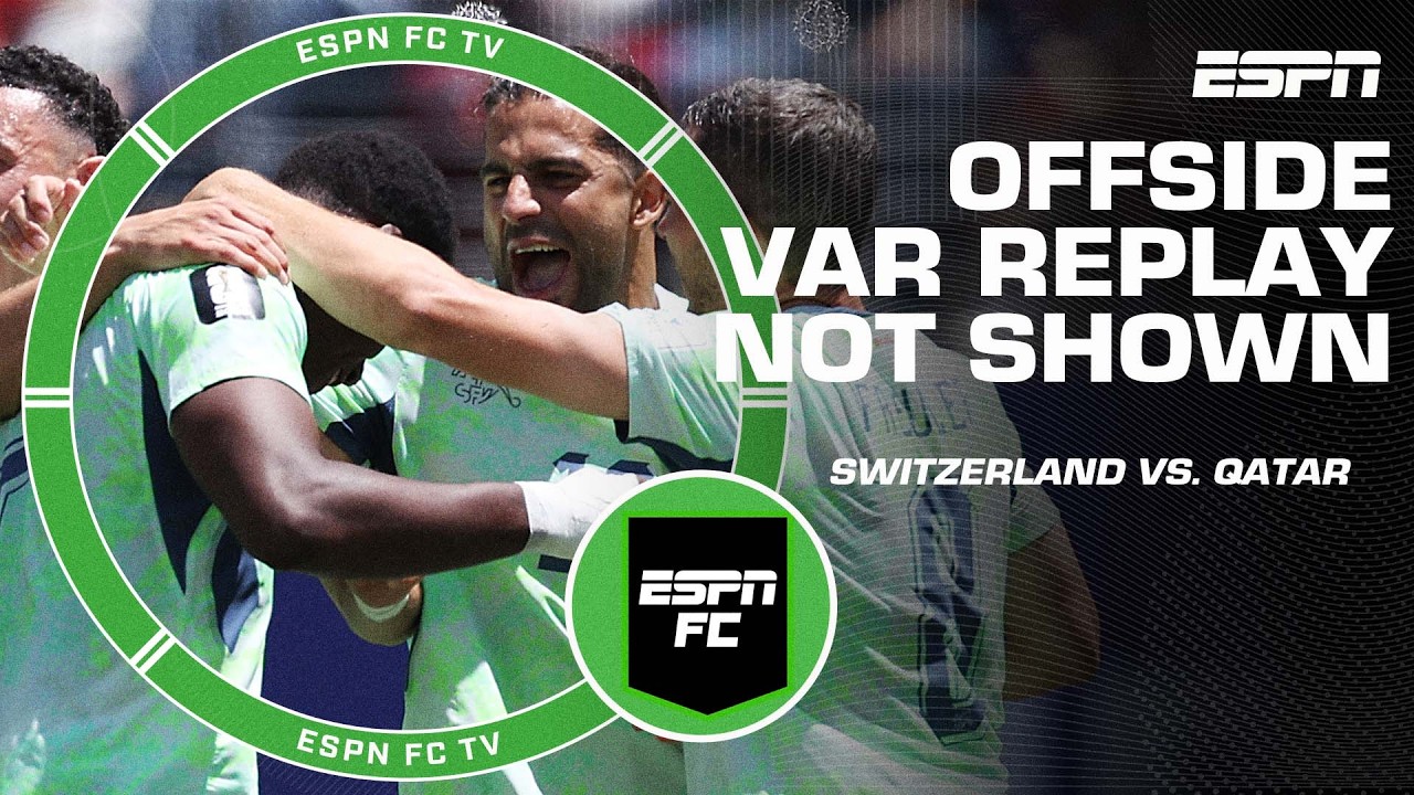&lsquo;DISGRACEFUL!&rsquo; Burley slams FIFA for failed VAR offside replay in Switzerland vs. Qatar | ESPN FC