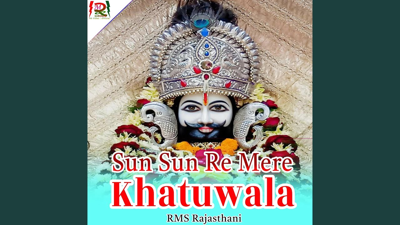 Sun Sun Re Mere Khatushyam (feat. Sagar Bairwa)
