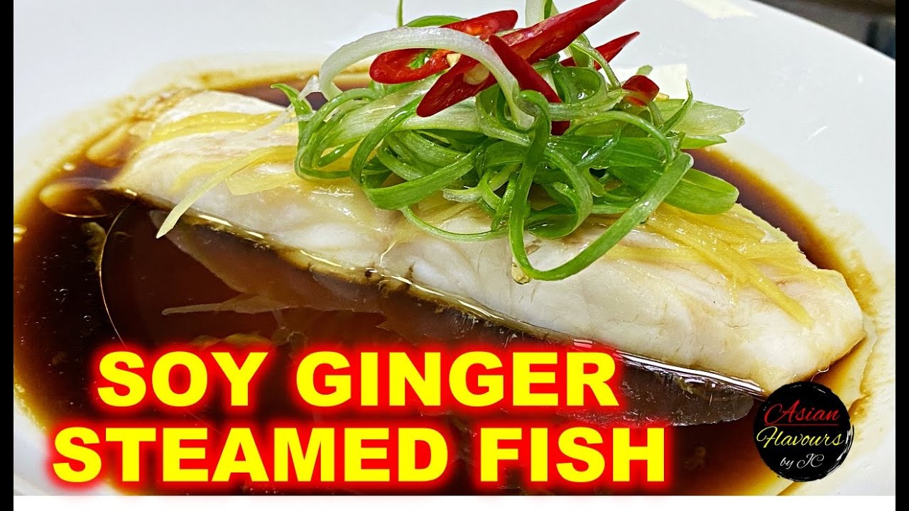 STEAMED SOY & GINGER FISH | EASY STEAMED FISH RECIPE
