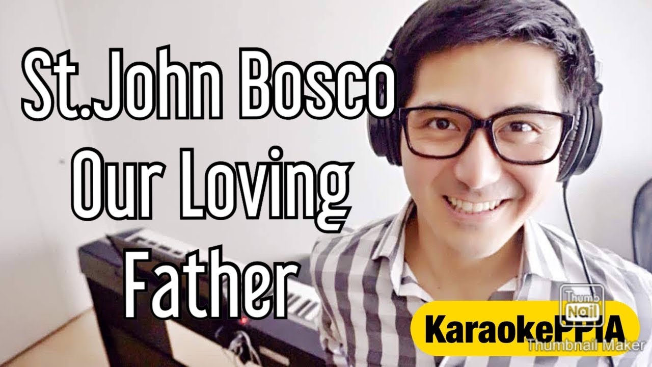 【ピアノカバー】 St.John Bosco, Our Loving Father-PianoArr.Trician-PianoCoversPPIA-KaraokePPIA