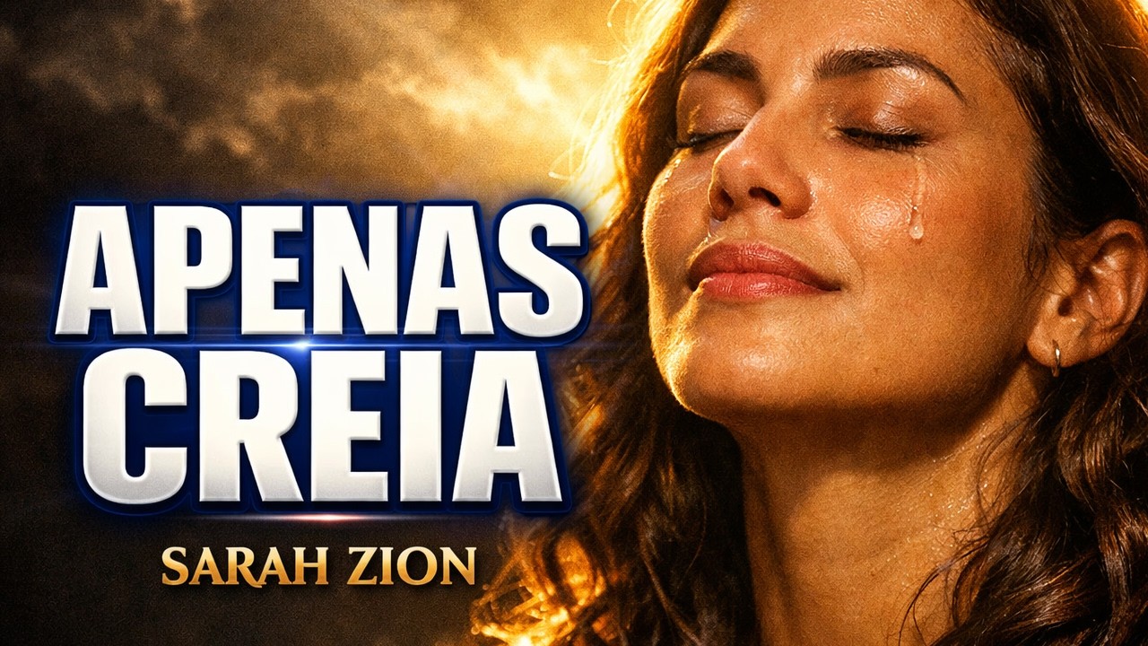 TOP Louvores  Apenas Creia  SARAH ZION