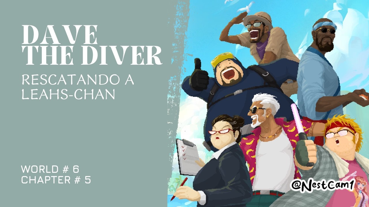 DAVE THE DIVER -  🦑 Rescatando a Leahs-Chan 👧 | Backlog de Steam | W6 - Ch5
