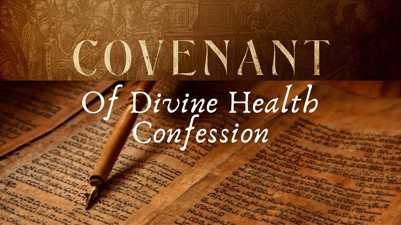 Covenant Of Divine Health Confession